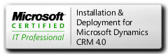 MCITP: Installation & Deployment for Microsoft Dynamics CRM 4.0